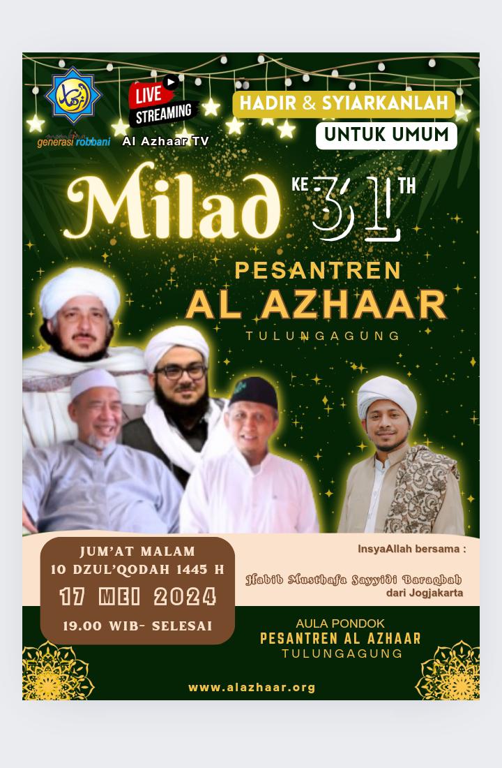 Perayaan Milad ke-31 Pesantren Al Azhaar Tulungagung, Sebuah Refleksi Perjalanan dan Komitmen Khidmat&nbsp;Berjama’ah