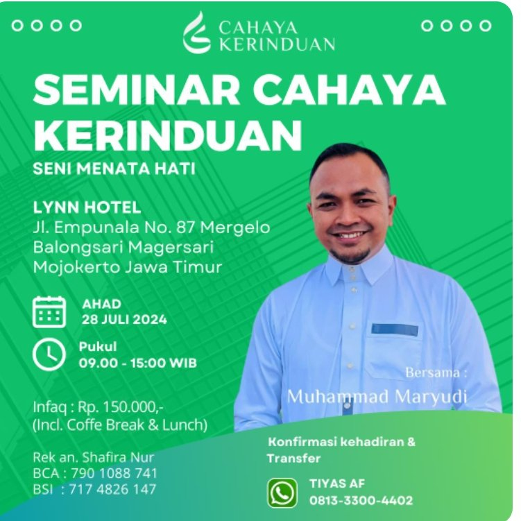 Seminar Cahaya Kerinduan (Seni Menata Hati) Bersama Ustadz Muhammad&nbsp;Maryudi